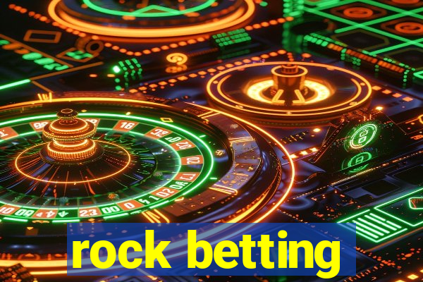 rock betting