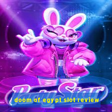 doom of egypt slot review