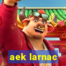 aek larnac