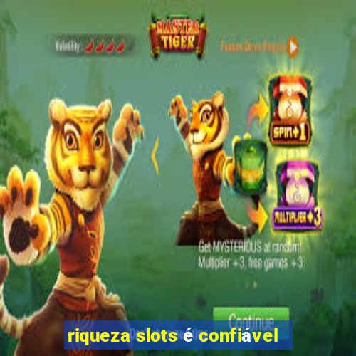 riqueza slots é confiável