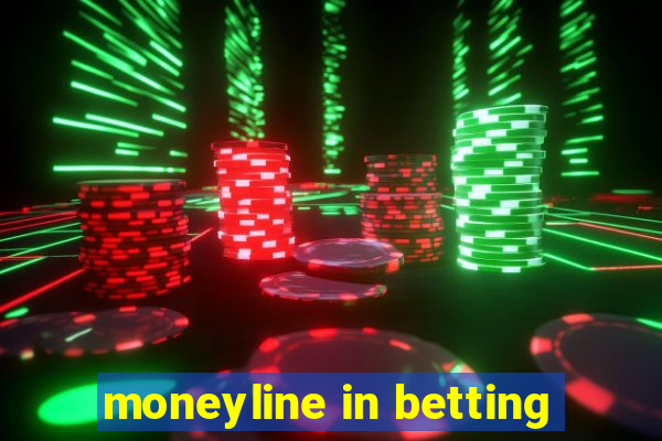 moneyline in betting