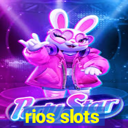 rios slots