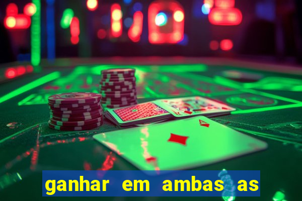 ganhar em ambas as partes do jogo