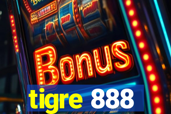 tigre 888