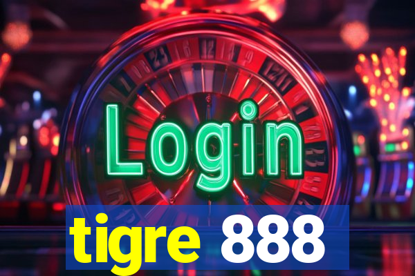 tigre 888