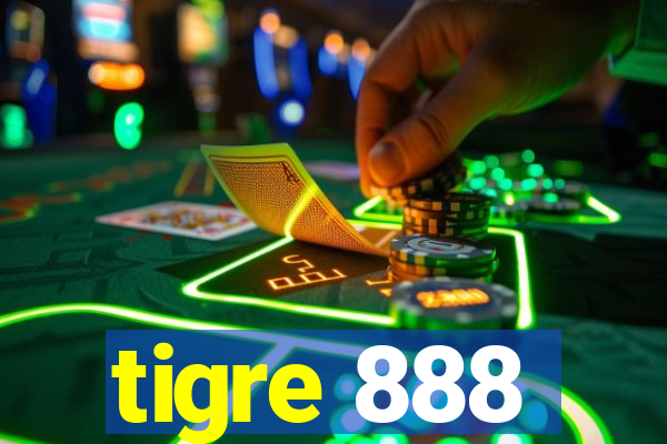 tigre 888