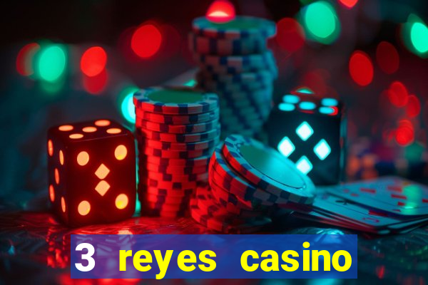 3 reyes casino bono sin depósito