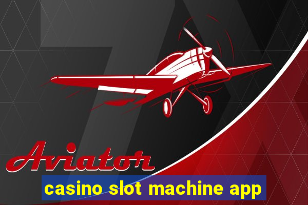 casino slot machine app