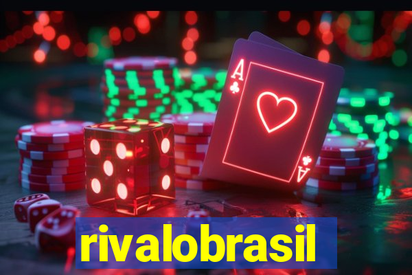 rivalobrasil