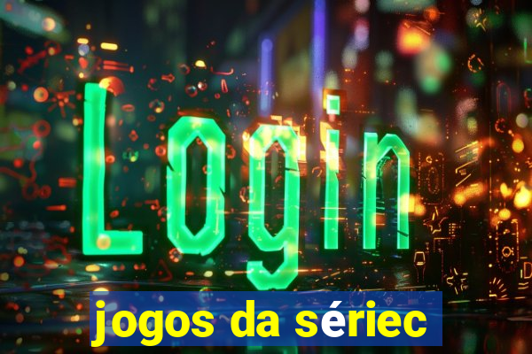 jogos da sériec