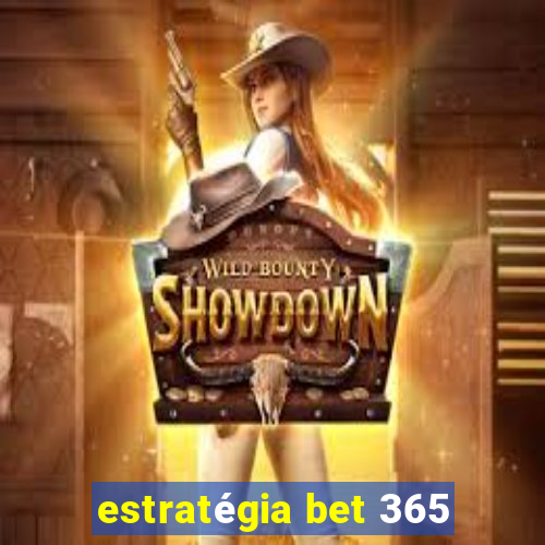 estratégia bet 365