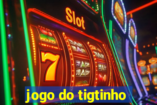 jogo do tigtinho