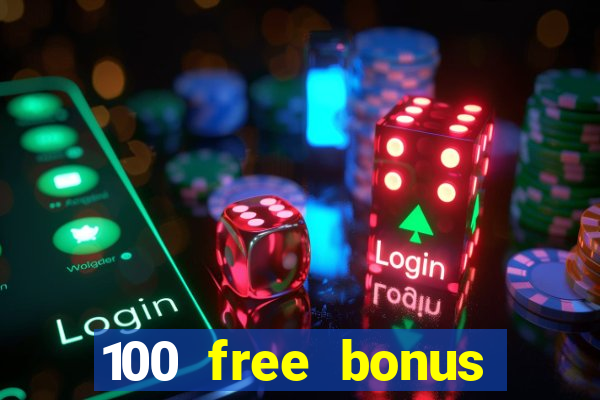 100 free bonus casino no deposit gcash 2023