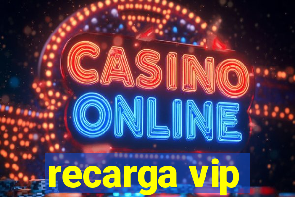 recarga vip