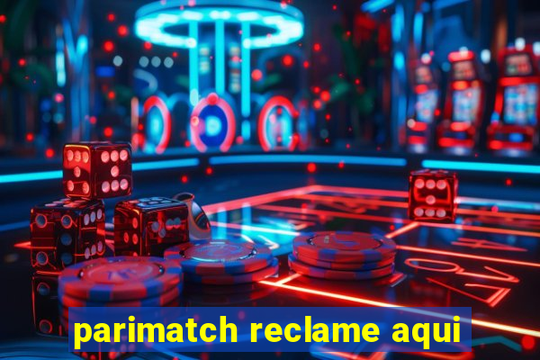 parimatch reclame aqui