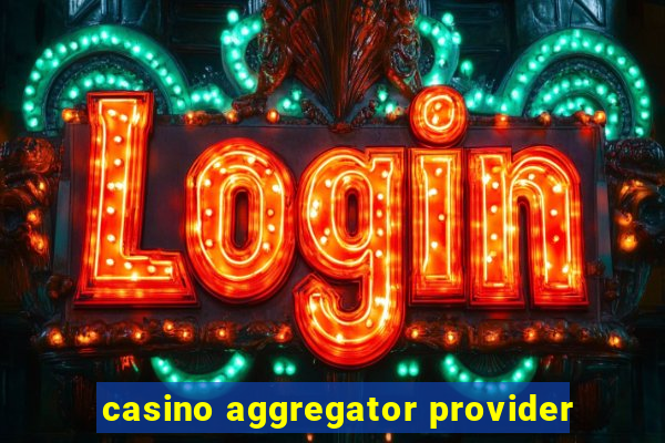 casino aggregator provider