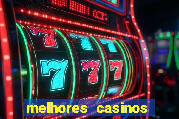 melhores casinos online para brasileiros