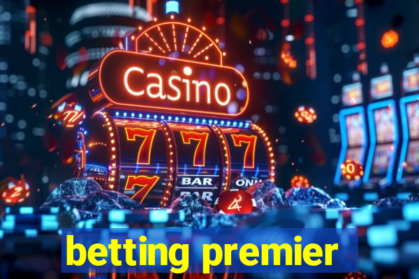 betting premier