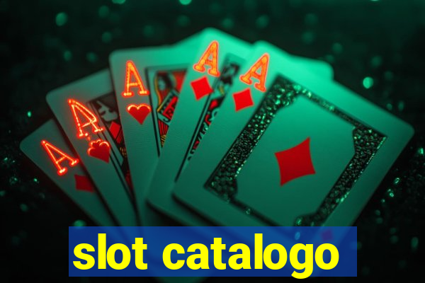 slot catalogo