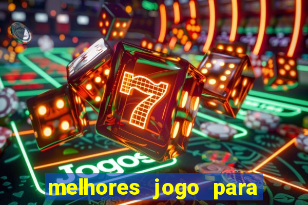 melhores jogo para ganhar dinheiro