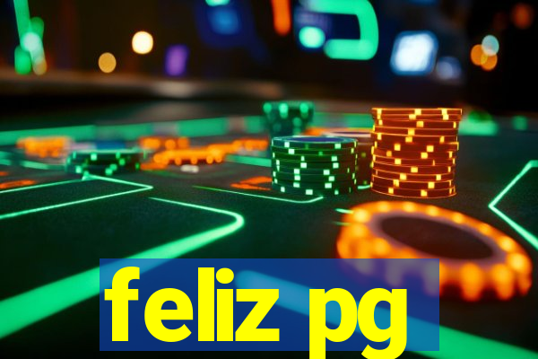 feliz pg