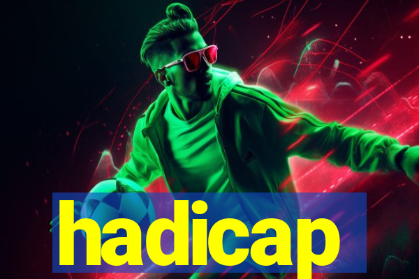 hadicap