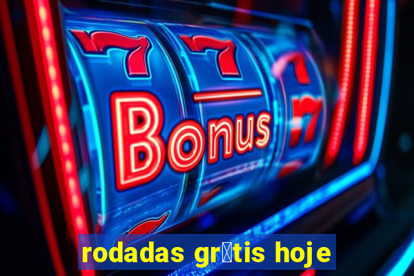 rodadas gr谩tis hoje