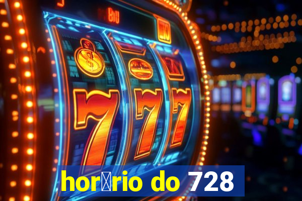 hor谩rio do 728