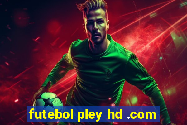 futebol pley hd .com