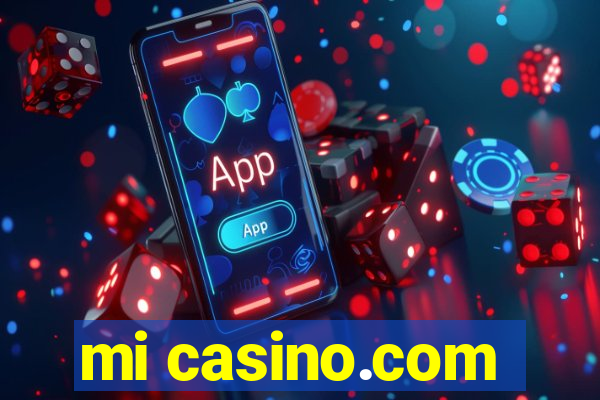 mi casino.com