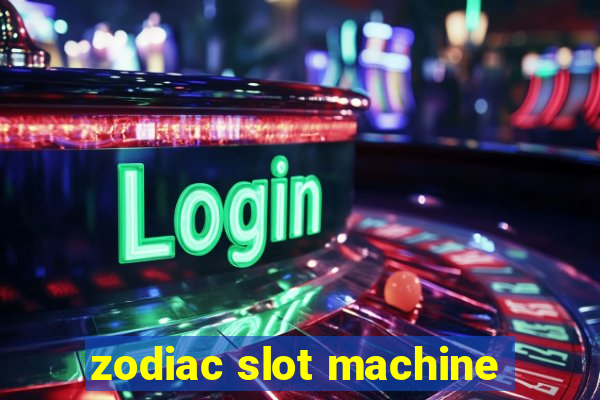 zodiac slot machine