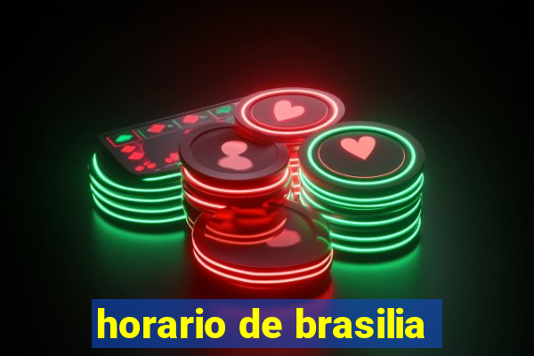 horario de brasilia