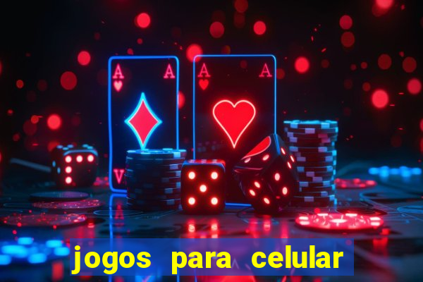 jogos para celular os melhores