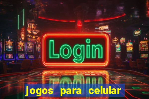 jogos para celular os melhores