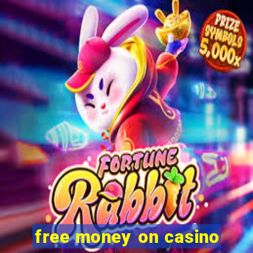 free money on casino