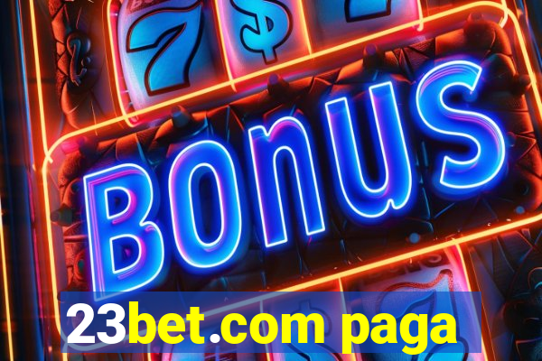 23bet.com paga