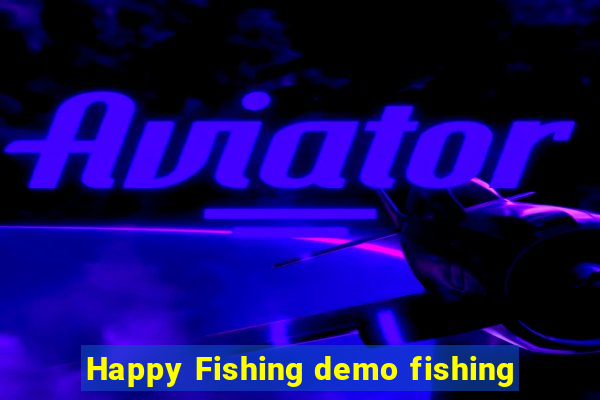 Happy Fishing demo fishing