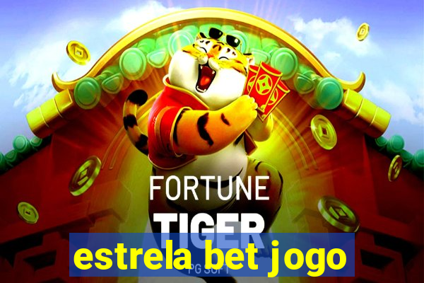 estrela bet jogo