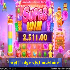 wolf ridge slot machine