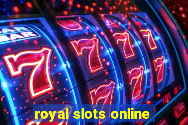 royal slots online