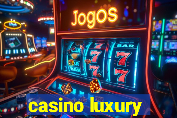 casino luxury