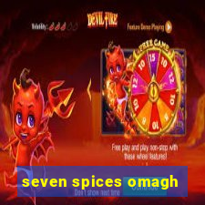 seven spices omagh