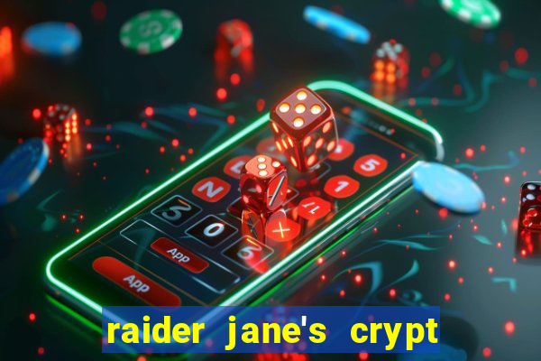 raider jane's crypt of fortune