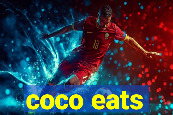 coco eats