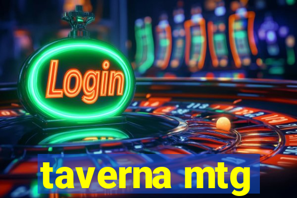 taverna mtg