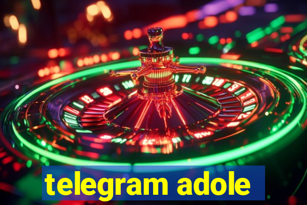 telegram adole