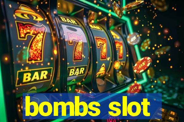 bombs slot