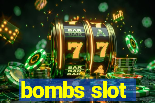 bombs slot