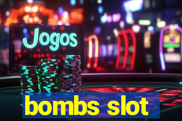 bombs slot