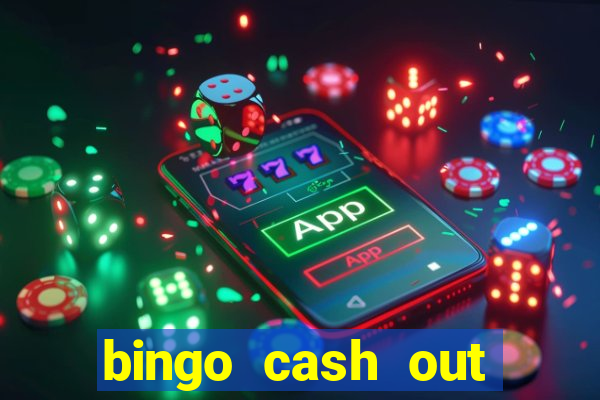 bingo cash out real money cash app